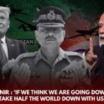 Asim Munir issue nuclear threat to India