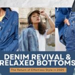 Denim Revival & Relaxed Bottoms